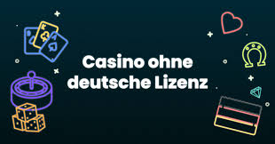Die Vorzüge von Casino ohne Deutsche Lizenz Ein Leitfaden für Spieler Die Vorzüge von Casino ohne Deutsche Lizenz Ein Leitfaden für Spieler